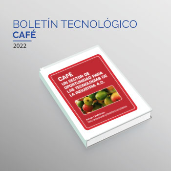 Boletín tecnológico. Blockchain: Café un sector de oportunidad para las tecnologías de la industria 4.0..